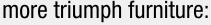 more triumph furniture: