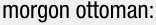 morgon ottoman:
